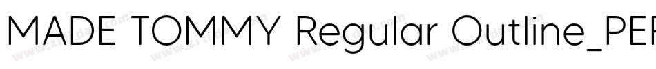 MADE TOMMY Regular Outline_PERSONAL USE字体转换